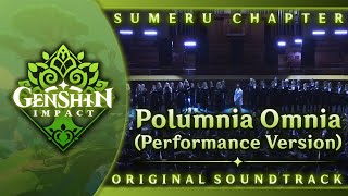 Polumnia Omnia Performance Version  Genshin Impact Original Soundtrack Sumeru Chapter [upl. by Marina433]