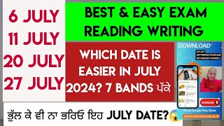 JULY 2024 Ielts Exam Best amp Easy Dates  Which two dates easy  Ielts Prediction  June July Exam [upl. by Ainos450]