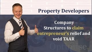 Property developer tax structure to keep entrepreneur’s relief and avoid HMRC’s TAAR [upl. by Nyrraf362]