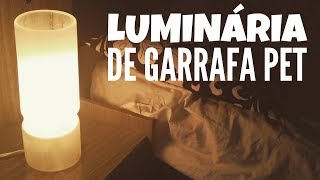 Como Fazer Luminária de Garrafa PET de luxo bem fácil de fazer [upl. by Plate]