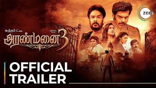 Aranmanai 3  Official Trailer  Raashi Khanna  Yogi Babu  Streaming Now On ZEE5 [upl. by Berg108]