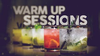 Warm Up Sessions 🍹 Cool Music [upl. by Rebmak979]