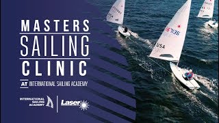 Masters Laser Sailing Clinics  International Sailing Academy [upl. by Lindsy]