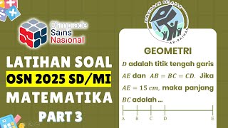 PART 3 LATIHAN SOAL OSN SD 2025 MATEMATIKA  GEOMETRI  BUKAN PREDIKSI OSN SD 2025 OSN2025 [upl. by Adnuhsar]