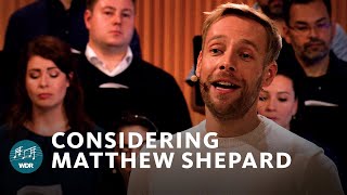 Considering Matthew Shepard  Simon Halsey  WDR Rundfunkchor [upl. by Wojcik]