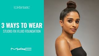 3 Ways To Wear MAC Studio Fix Fluid Foundation  lookfantastic [upl. by Nickey554]