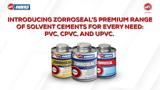 AIPL ABRO  ZORROSEAL Solvent Cement Range For Bonding Of PVCCPVCUPVC Pipes [upl. by Enelloc]