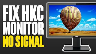 How To Fix HKC Monitor No Signal 2024 [upl. by Adore]