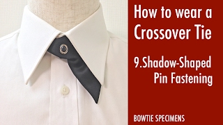 How to wear a Cross Tie9ShadowShaped Pin Fastening [upl. by Kaspar]