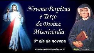 Novena Perpétua e Terço da Divina Misericórdia – 30112024  3º dia da Novena [upl. by Adnohs]