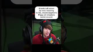 ‎KreekCraft during his reaction to SGmasterpigmans Piggy all chapters world record speedrun [upl. by Verena]