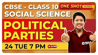 Class 10 CBSE  Social Science  Political Parties  One Shot Live  Exam Winner [upl. by Aneelehs]