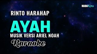 Rinto Harahap Ayah Karaoke Pop Versi Ariel Noah [upl. by Adelina919]