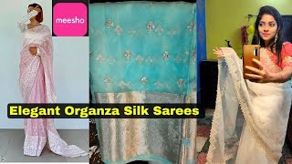 Meesho Saree HaulMeesho Organza Silk Saree HaulMeesho Party Wear Saree Under Rs  1000 [upl. by Bolanger]