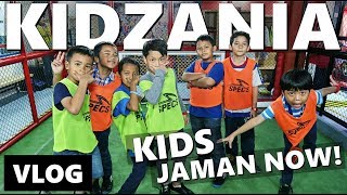 KIDS JAMAN NOW MAIN DI KIDZANIA JAKARTA  Vlog Keluarga  Vlog Indonesia [upl. by Pejsach]