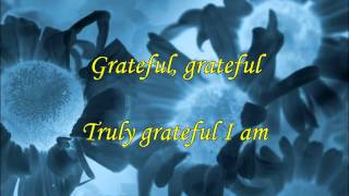 Grateful with lyrics [upl. by Sirad]