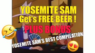 Yosemite Sam FREE BEER [upl. by Dalury433]