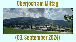 Oberjoch am Mittag 03 September 2024 ￼ [upl. by Oloapnaig]