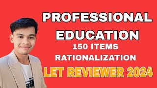 PROFESSIONAL EDUCATION 1150 ITEMS RATIONALIZATION LET REVIEWER FOR SEPTEMBER 2024 [upl. by Ajan]