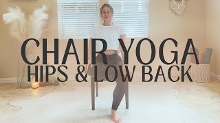 Chair Yoga for Hips amp Lower Back Release  Seniors amp Limited Mobility [upl. by Bruis]