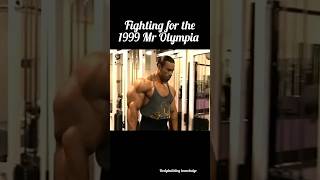 Fighting 💪 For the 1999 Mr Olympiaviralshorts olympia bodybuilder bodybuilding [upl. by Rad265]