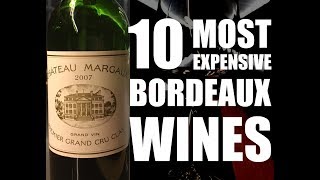 Top 10 Most Expensive Bordeaux Wines [upl. by Ekez626]