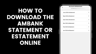 How to Download the AmBank Statement or eStatement Online from the AmOnline App [upl. by Ymrots883]