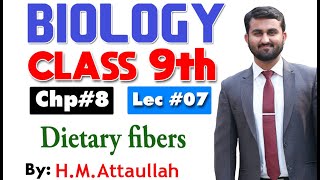 Dietary fibers  Smart syllabus  Chapter 8  9th class Biology  Lec 7 [upl. by Sucram]