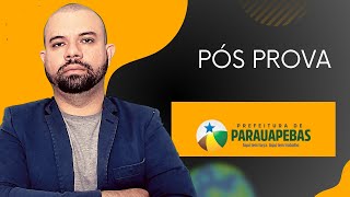 PÓS PROVA CONCURSO DE PARAUAPEBAS 2023 NÍVEL SUPERIOR [upl. by Sal]