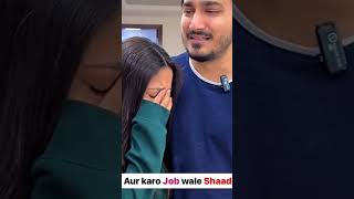 Aur kro job wale se shaadi 🤣😀😀😀😀 short video [upl. by Ogram]