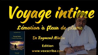 Voyage intime le livre de Raymond Mialon [upl. by Kiran]