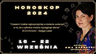 1622WRZEŚNIA 2024 🗓 „Czasami trzeba najzwyczajniej w świecie uwierzyćquot 🗓 HOROSKOP ASTROLOGIA [upl. by Vachell342]