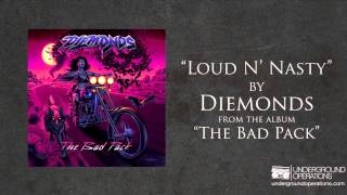 Diemonds  Loud N Nasty [upl. by Lindsy]