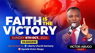 FAITH IS THE VICTORY  SUNDAY 06102024 [upl. by Inajna]