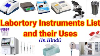 List of Lab Instruments for Medical Laboratories Technology amp their Uses [upl. by Yt]