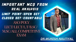 IMPORTANT MCQ FROM REAL ANALYSIS OPEN SETCLOSED SETCOUNTABLELIMIT POINTASOPOLY LECTLECTLT [upl. by Alrep491]