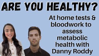 How to assess metabolic and thyroid health with Danny Roddy [upl. by Emoreg]