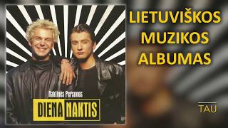 Naktinės Personos  Diena Naktis Lietuviškos Muzikos Albumas [upl. by Tterraj427]