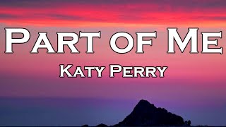 Katy Perry  Part Of Me Lyrics [upl. by Allyn]