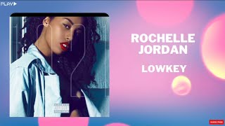 Rochelle Jordan  lowkey In 432Hz [upl. by Haeluj]