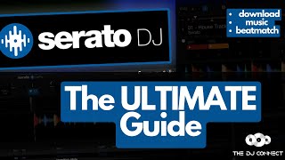 The Ultimate Guide to Serato DJ Pro Download Mix Beat Match [upl. by Milla279]