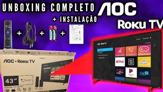 TV LED AOC ROKU 43quot  S5195  UNBOXING E INSTALAÇÃO  2024 [upl. by Hatch852]