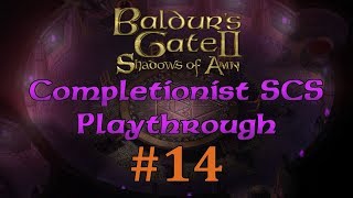 BG2EE 14 Baldurs Gate Saga SCS Completionist Playthrough  Beshabas Fanatics [upl. by Hamehseer]