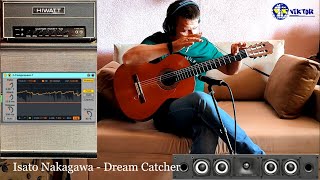 【Isato Nakagawa】Dream Catcher  guitar  Виктор Шарий [upl. by Acireit]