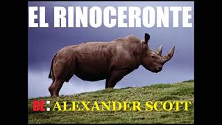 EL RINOCERONTE De Scott Alexander [upl. by Gaston]