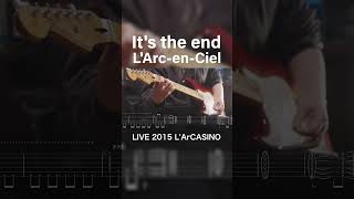 🎸TAB LArc～en～Ciel Its the endLIVE 2015 LArCASINO  ギターカバー [upl. by Ihc]