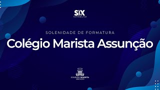 Six Formaturas  Solenidade Marista Assunção 2k23 [upl. by Gemini]