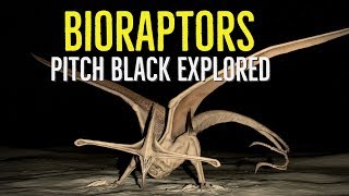 BIORAPTORS Pitch Black Explored [upl. by Turnheim43]