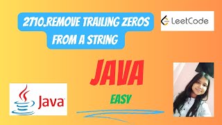 2710 Remove Trailing Zeros From a String  Java  LeetCode  Easy Wayleetcode leetcodejava [upl. by Akinar]