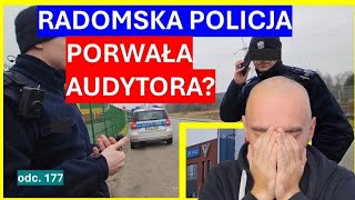 POLICJA PORWAŁA AUDYT OBYWATELSKI  ANALIZA BYŁEGO POLICJANTA  RADOM 12 [upl. by Notyap54]